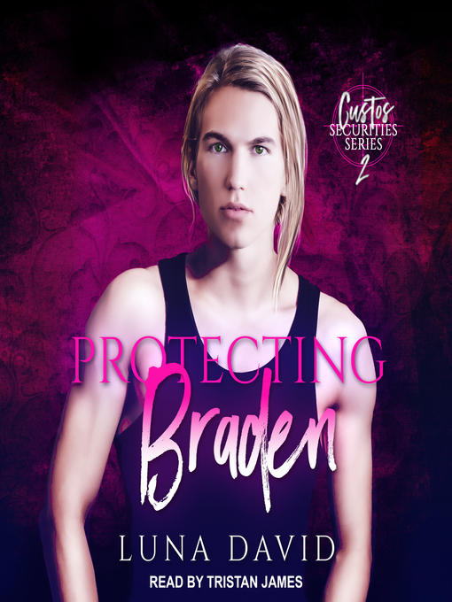 Title details for Protecting Braden by Luna David - Available
